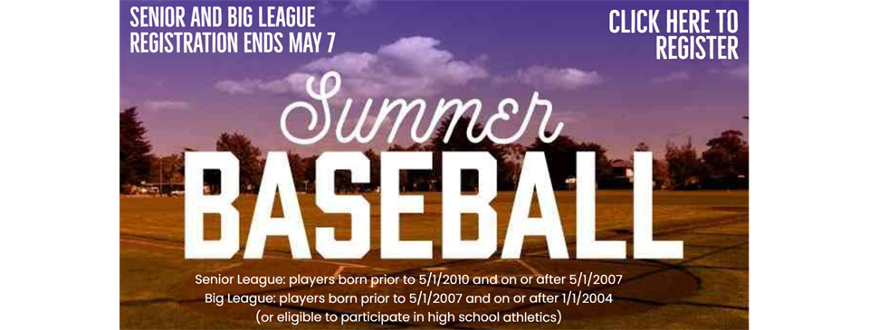 Senior and Big League Registration Extended to Noon 5/16